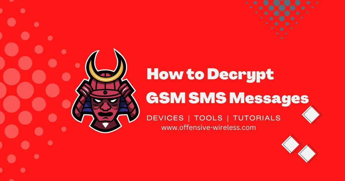 [Free] How to Decrypt GSM SMS Messages