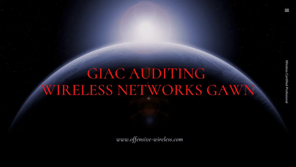 GIAC Auditing Wireless Networks GAWN