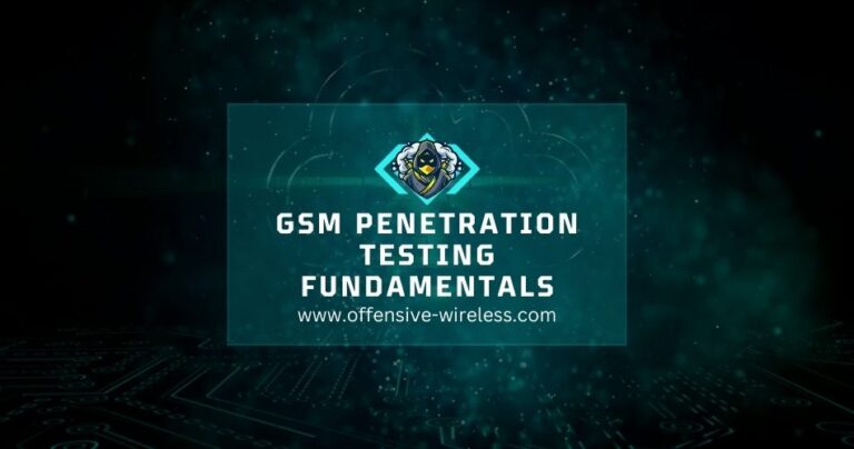 GSM Penetration Testing Fundamentals