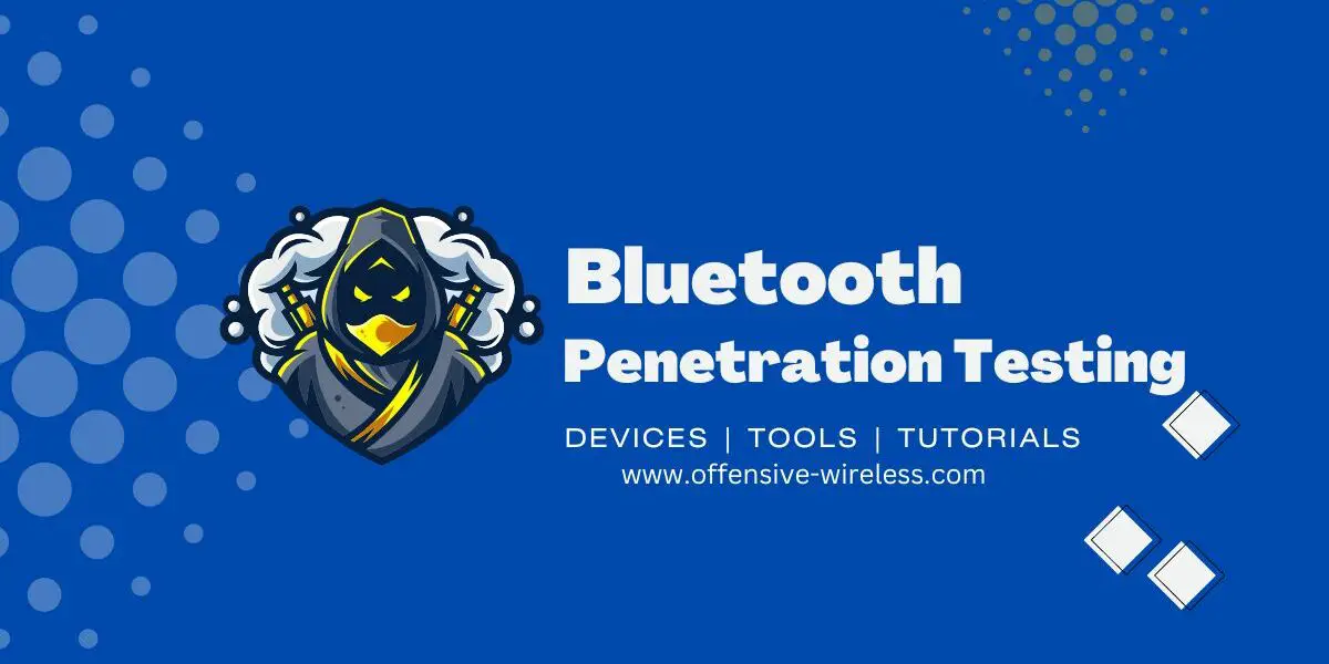 Bluetooth Penetration Testing