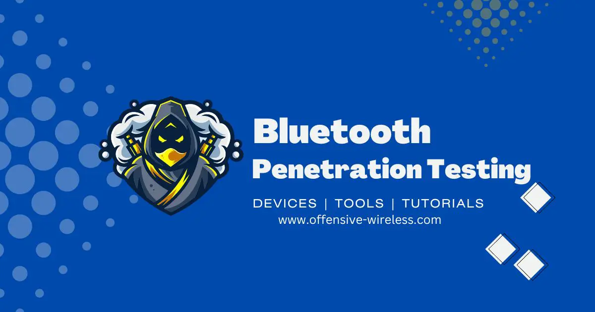 Bluetooth Penetration Testing Fundamentals